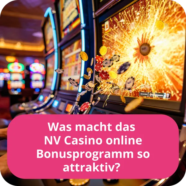 Was macht das NV Casino online Bonusprogramm so attraktiv?